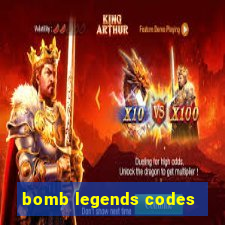 bomb legends codes